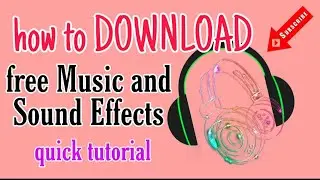 How to Download Free Music and Sound Effects/ Non Copyright Music and Sound Effects