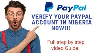2022 update on how to verify PayPal account in Nigeria
