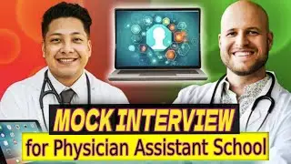 Physician Assistant (PA) School MOCK INTERVIEW with Elijah C., PA-S2