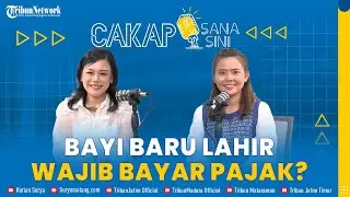 CAKAP SANA CAKAP SINI - NGERI-NGERI SEDAP, Pemadanan NIK dan NPWP untuk Verifikasi Identitas