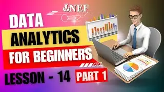 NEF Data Analytics Training Lesson 14 (Part  1)  MySQL CONT'D