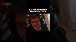 Max: “I’ll pay for your hospital bills” 💀💀🤣 | 
