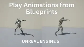 Unreal Engine 5 Quick Tutorials #2 - Play Animations from Blueprints