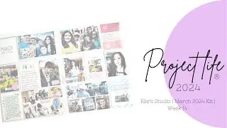 2024 Project Life //  Week 14  Process Video // Elle's Studio March kit