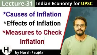 E31- Causes & Effects of Inflation, Measures to Check Inflation |Nitin Singhania Indian Economy UPSC