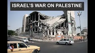 ISRAEL’S WAR ON PALESTINE