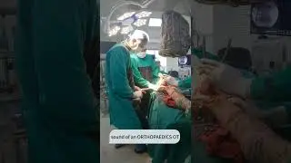 Inside the Operation Theatre 🇮🇳 |😷 ORTHO Surgeon at work 
