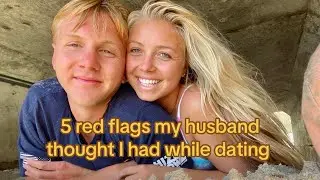 5 reg flags my husband thought I had while dating