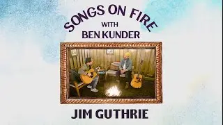 Songs on Fire - Episode 3 with Jim Guthrie