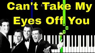 Can't Take My Eyes Off You - Frankie Valli | EASY Piano Tutorial