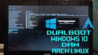 HOW TO DUALBOOT WINDOWS AND ARCH LINUX | Tech Discussion