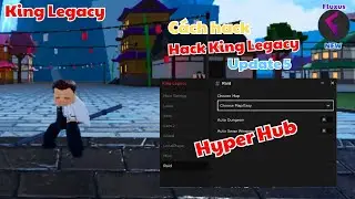 King Legacy Update 5 Fluxus Lite Mới Trên Điện Thoại [ Hyper Hub ] Script Hack King legacy