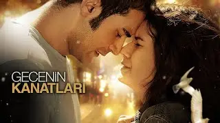Gecenin Kanatları (2009 - HD) | Türk Filmi