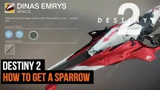 Destiny 2 - How to get a Sparrow
