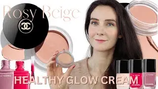 New Chanel Les Beiges healthy Glow cream rosy beige review