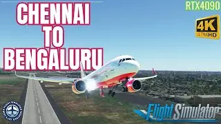 Full Flight Chennai to Bangalore | Air India A320 | RTX4090 | #msfs2020