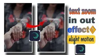 trending text zoom in out transition | alight motion text zoom in out editing 