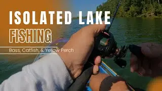 Fishing an ISOLATED Lake for MULTIPLE SPECIES!