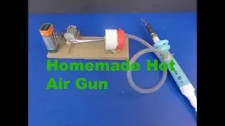 how to make a mini hot air gun at home