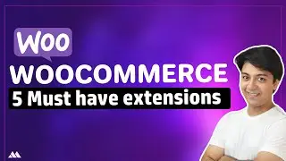 Top 5 Woocommerce plugins - Must have plugins for your Woocommerce store website
