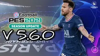 Обзор патча Champions League V 5.6.0 для EFOOTBALL PES 2021 MOBILE.