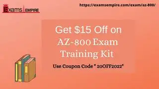 AZ-800 Administering Windows Server Hybrid Core Infrastructure Exam Training Kit by ExamsEmpire