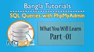 SQL Queries With PhpMyAdmin (What you will learn)-Part:01