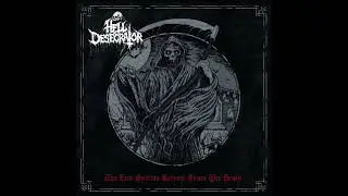 Hell Desecrator - The Evil Spirits Return from the Death [Full Album]