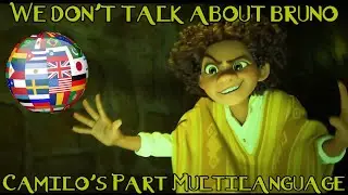 Encanto | We Don't Talk About Bruno - Camilo's Part Multilanguage