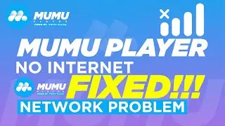 Mumu Appplayer No internet|Network problem Mumu Android Emulator|Network Issue Mumu App Player