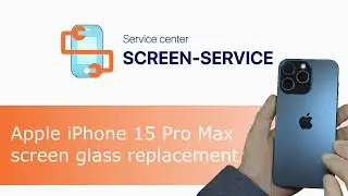 Apple iPhone 15 Pro Max screen glass replacement