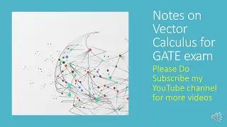 Notes on Vector Calculus for GATE exam