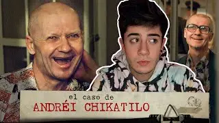 EL CASO DE ANDREI CHIKATILO - CARNICERO DE ROSTOV
