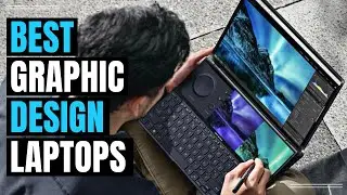 Best Graphic Design Laptop 2023 [Top 5] Best Laptops for Graphics Design, Art and Architect in 2023
