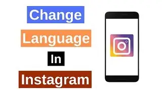 CHANGE LANGUAGE IN INSTAGRAM