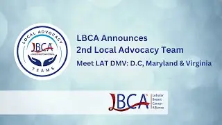 LBCA Announces 2nd Local Advocacy Team (LAT) -  Meet LAT DMV (D.C, Maryland & Virginia)