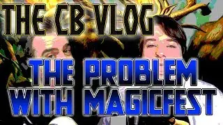 The CB Vlog: The Problem with Magicfest | Commander's Brew | Magic the Gathering