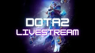 DOTA2 Live Stream with Friends :)