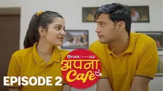 Apna Cafe | Episode 2 of 3 | Flick Miniseries | The Zoom Studios