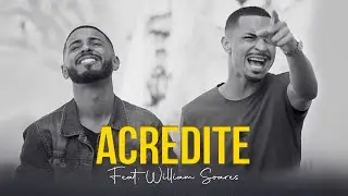 ISRAEL SOARES - ACREDITE (CLIPE OFICIAL) FEAT. WILLIAM SOARES