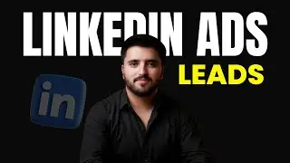 How To Run Lead Ads Campaign on LinkedIn | LinkedIn Ads Tutorial | LinkedIn Lead Generation