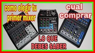 COMO ELEGIR TU PRIMER MIXER