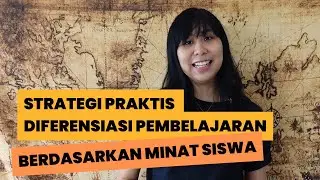 Strategi Diferensiasi Pembelajaran Berdasarkan Minat Siswa