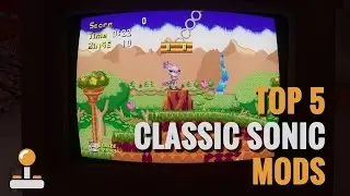 Top 5 Classic Sonic The Hedgehog Mods