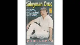 Süleyman Oruç - Ayrılık