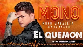 Mono Zabaleta, Daniel Maestre - El Quemon (Audio)