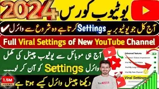 ✔step by step:🔥Youtube Channel All Setting 2024 | Mobile se youtube channel ki setting kaise kare
