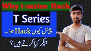 Why t series channel hacked|channel hack kasey hoty hain|