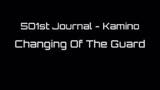 501st Journal: Kamino - Changing of the Guard (Battlefront Classic Collection)