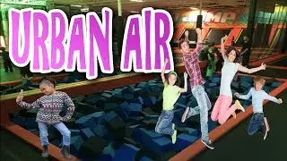 Urban Air Trampoline Park